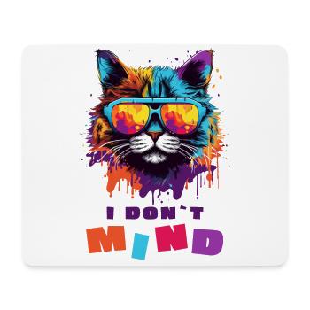 Cool Cat - I don't mind - Mouse Pad (horizontal) - white - Front