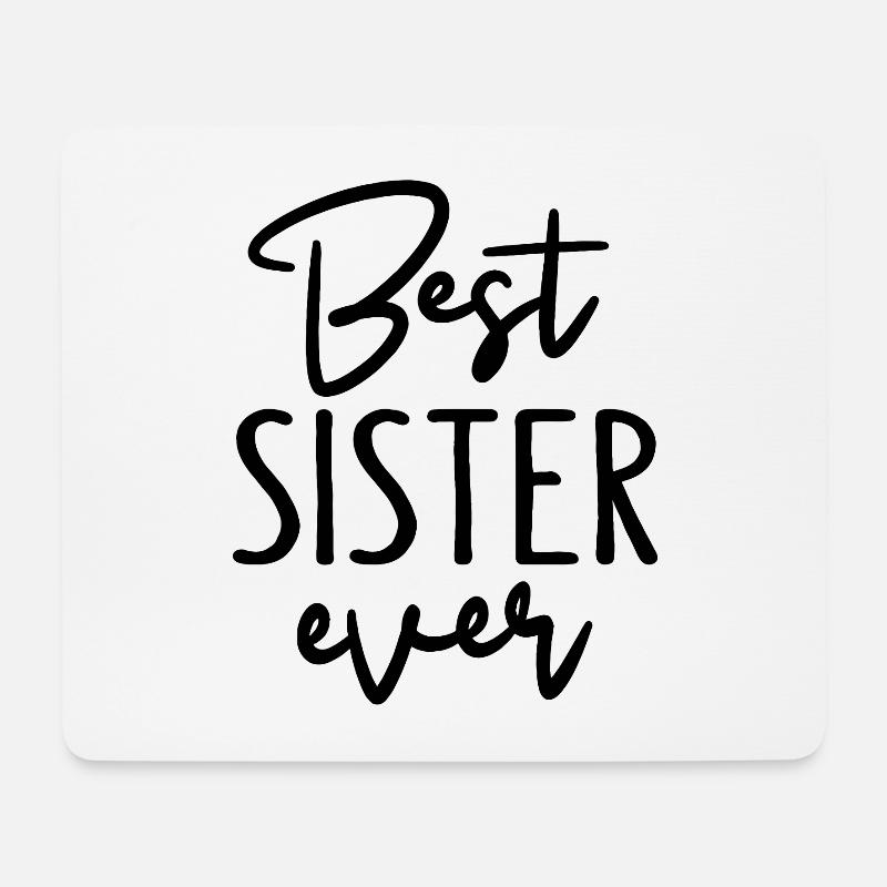 Best sister ever - Mousepad (Querformat) - Weiß
