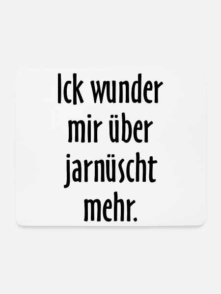 Ick wunder mir über jarnüscht mehr - Berlin Spruch - Mousepad (Querformat) - Weiß