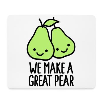 We make a great pear - Mousepad (Querformat) - Weiß - Vorne