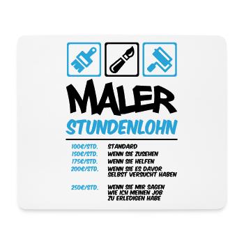 Maler Stundenlohn - Mousepad (Querformat) - Weiß - Vorne