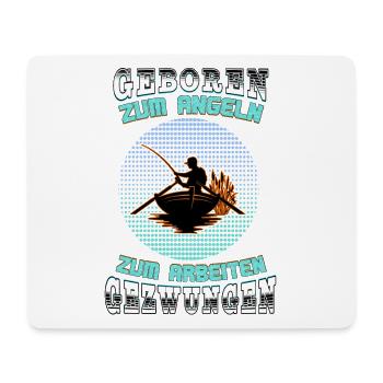 Zum Angeln geboren - Funny Angler Geschenk - Fisch - Mousepad (Querformat) - Weiß - Vorne