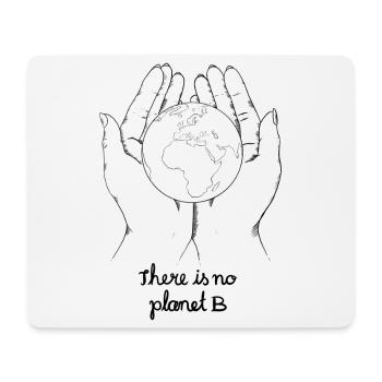 There is no planet b - Mousepad (Querformat) - Weiß - Vorne