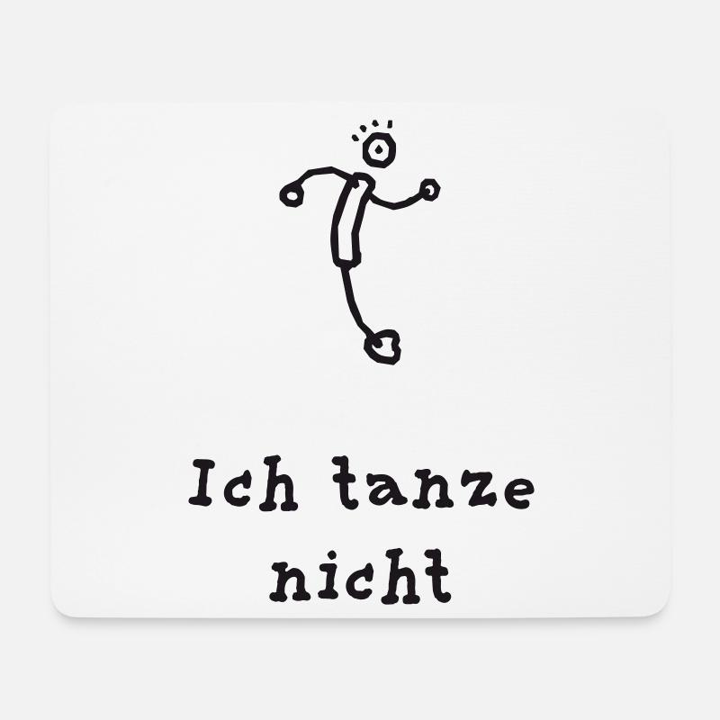 Ich_tanze_nicht - Mouse Pad (horizontal) - white
