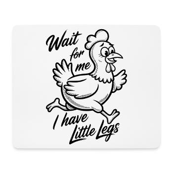 Attends-moi, j’ai de petites jambes - Tapis de souris (format paysage) - blanc - Devant