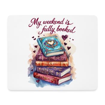 My weekend is completely planned with books - Mouse Pad (horizontal) - white - Front
