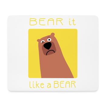 BEAR it like a BEAR - Mousepad (Querformat) - Weiß - Vorne
