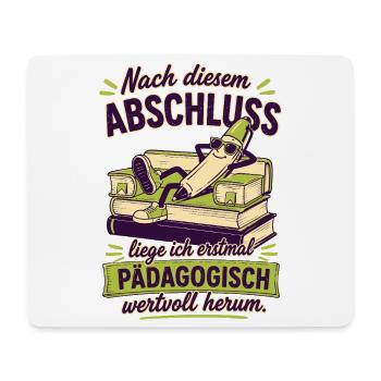 Pädagogisch Wertvoll Herumliegen - Mousepad (Querformat) - Weiß - Vorne