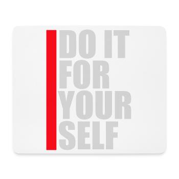 Do It For Yourself Inspirierend Selbstliebe Zitat - Mousepad (Querformat) - Weiß - Vorne
