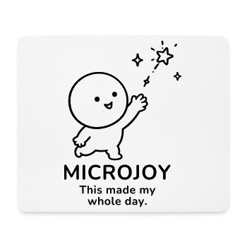 Microjoy – This Made My Whole Day | Happy Mood - Mousepad (Querformat) - Weiß - Vorne
