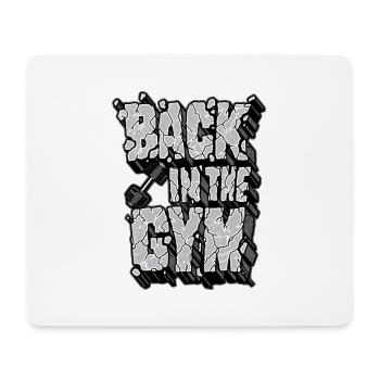 Back in the Gym – Fitness Workout Statement Design - Mouse Pad (horizontal) - white - Front