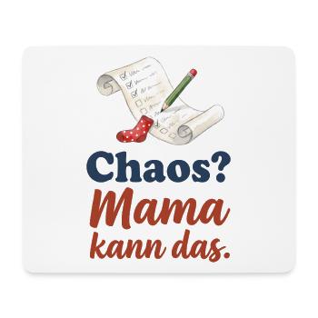 Chaos? Mama kann das. – Liste, Stift und Socke - Mousepad (Querformat) - Weiß - Vorne