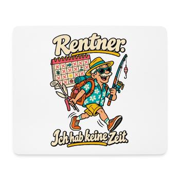 Rentner Ich hab keine Zeit - Mousepad (Querformat) - Weiß - Vorne