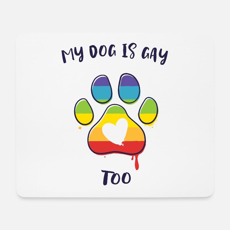 My Dog Is Gay Too - Mouse Pad (horizontal) - white