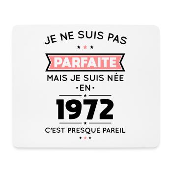 Anniversaire 50 ans - Pas parfaite née en 1972 - Tapis de souris (format paysage) - blanc - Devant