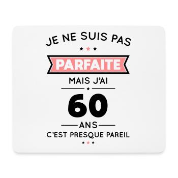 Anniversaire 60 ans - Pas parfaite mais 60 ans - Tapis de souris (format paysage) - blanc - Devant