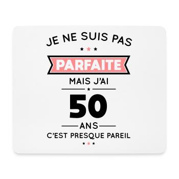 Anniversaire 50 ans - Pas parfaite mais 50 ans - Tapis de souris (format paysage) - blanc - Devant