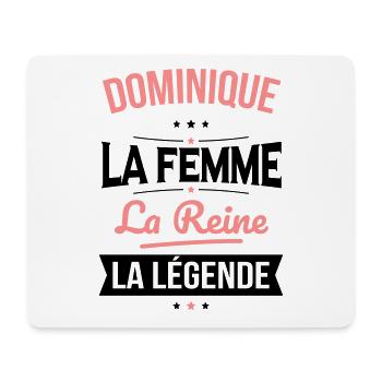 Dominique - La Femme - La Reine - La Légende - Tapis de souris (format paysage) - blanc - Devant