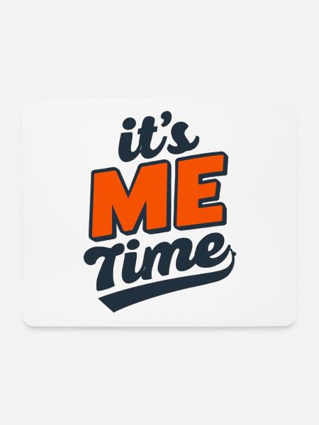 Es ist ein fettes Me Time-Logo - Mousepad (Querformat) - Weiß