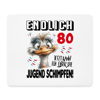 Endlich 80: Strauß Vogel Geburtstag Birthday - Mousepad (Querformat) - Weiß - Vorne