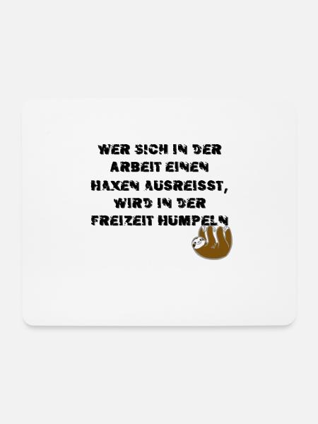 Das faule Arbeitstier - Mousepad (Querformat) - Weiß