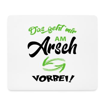 Das geht am Arsch vorbei Sprüche Lustig Floskeln - Mousepad (Querformat) - Weiß - Vorne