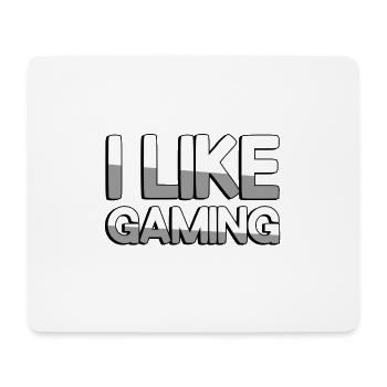 I LIKE GAMING - Gaming - Mousepad (Querformat) - Weiß - Vorne