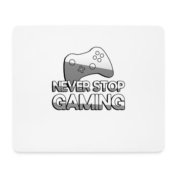 NEVER STOP GAMING + Controller - Gaming - Mouse Pad (horizontal) - white - Front