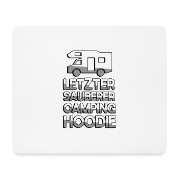 LETZTER SAUBERER CAMPING HOODIE Wohnwagen- Camping - Mousepad (Querformat) - Weiß - Vorne