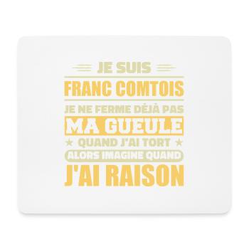 Franc comtois Ich halte meinen Mund nicht zu frank comté - Mousepad (Querformat) - Weiß - Vorne