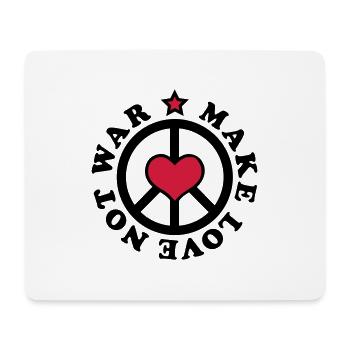 Make Love not War - Make love, not war - - Mouse Pad (horizontal) - white - Front