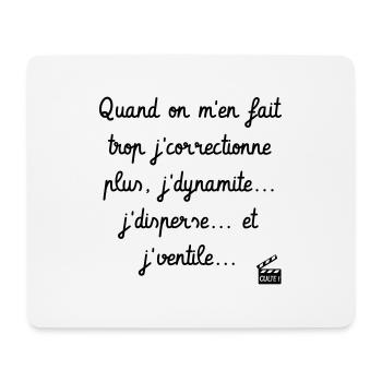Tontons Flingueurs J'dynamite J'disperse J'ventile - Tapis de souris (format paysage) - blanc - Devant