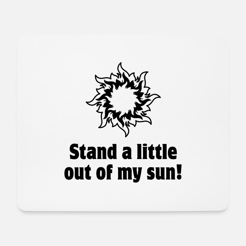 Stand a little out of my sun. Diogenes Philosophie - Mousepad (Querformat) - Weiß