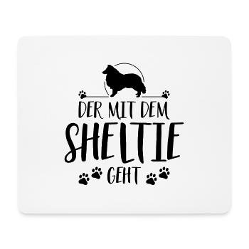 DER MIT SHELTIE GEHT Hunde Spruch Wilsigns - Mousepad (Querformat) - Weiß - Vorne