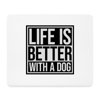 better with a dog - Mouse Pad (horizontal) - white - Front