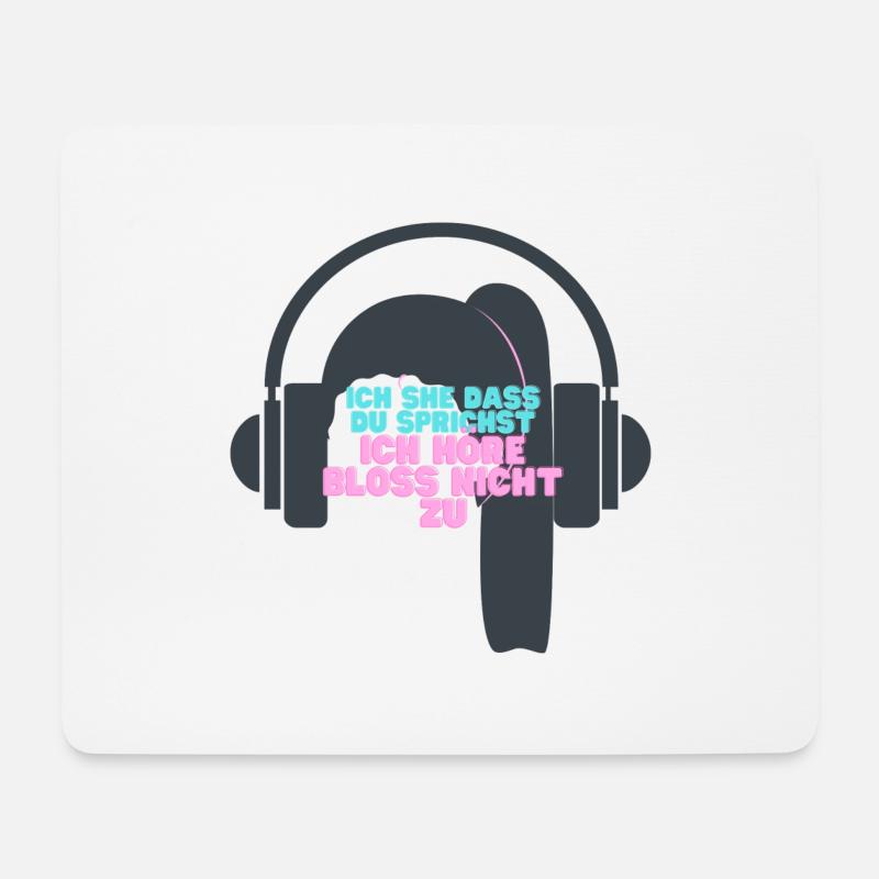 iCH HÖRE NICHT ZU - Mousepad (Querformat) - Weiß