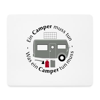 Ein Camper muss tun was ein Camper tun muss Spruch - Mousepad (Querformat) - Weiß - Vorne