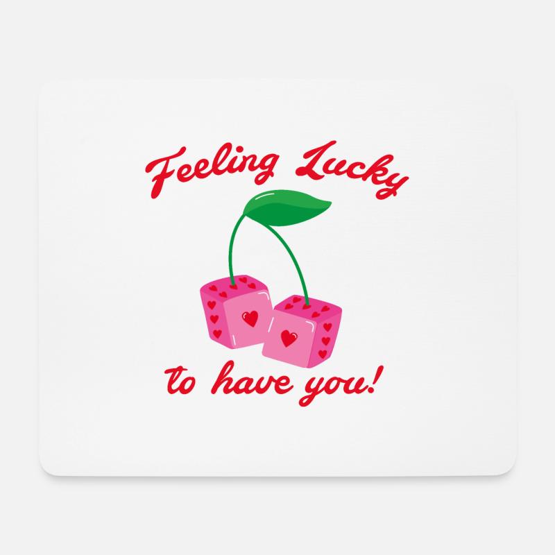 Feeling lucky to have you - Mousepad (Querformat) - Weiß