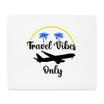 Travel Vibes Only - Mouse Pad (horizontal) - white - Front