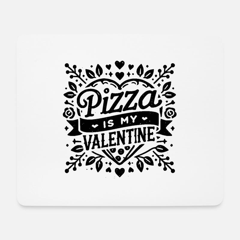 Pizza ist mein Valentinstag - Mousepad (Querformat) - Weiß
