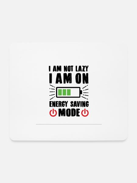 I am not lazy - Mousepad (Querformat) - Weiß