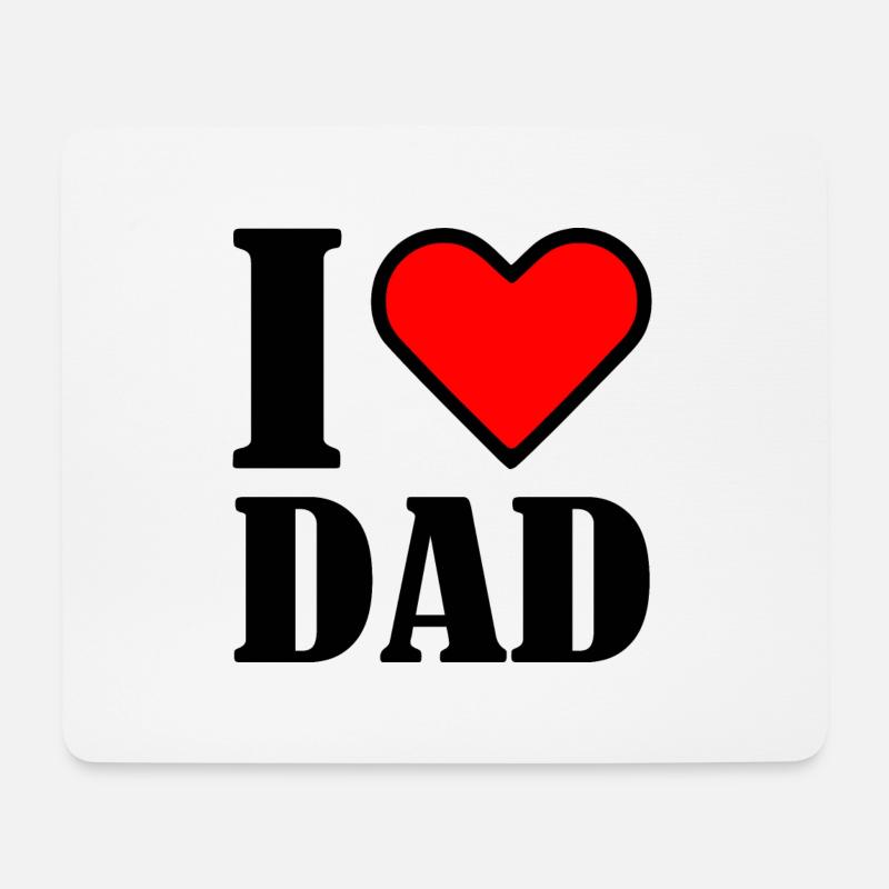 I love dad - Mousepad (Querformat) - Weiß