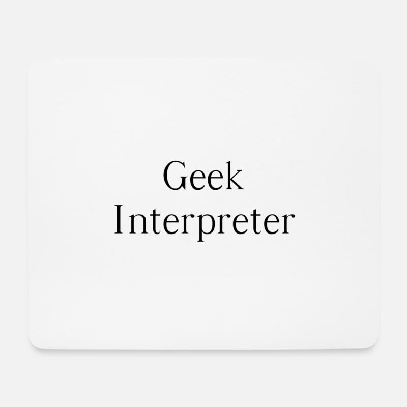 Geek interpreter - Mousepad (Querformat) - Weiß