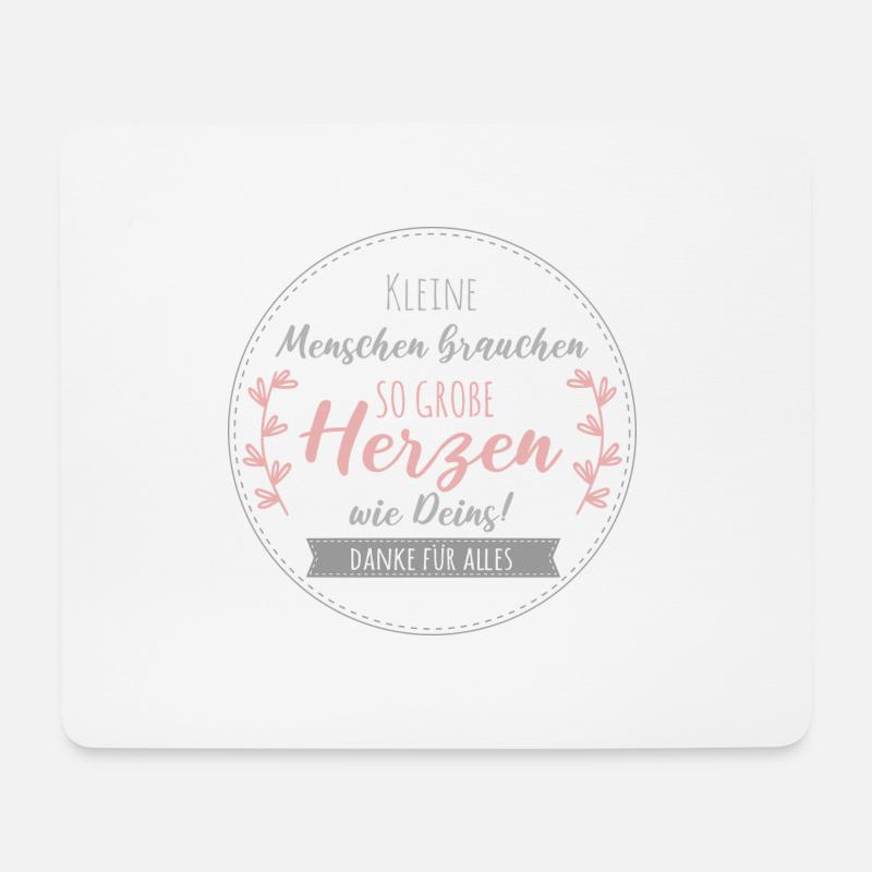 Kleine Menschen brauchen so große Herzen wie Deins - Mousepad (Querformat) - Weiß