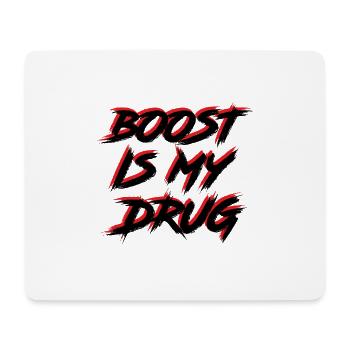 Boost is my Drug Auto Tuning Leidenschaft Geschenk - Mousepad (Querformat) - Weiß - Vorne