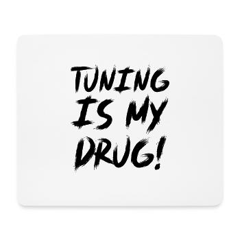 Tuning is my Drug Auto Turbo Leidenschaft Geschenk - Mousepad (Querformat) - Weiß - Vorne