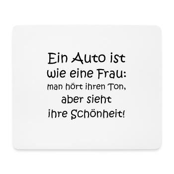 Ein Auto ist wie eine Frau Lustig Spruch Geschenk - Mousepad (Querformat) - Weiß - Vorne
