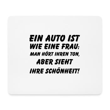 Ein Auto ist wie eine Frau Lustig Spruch Geschenk - Mousepad (Querformat) - Weiß - Vorne