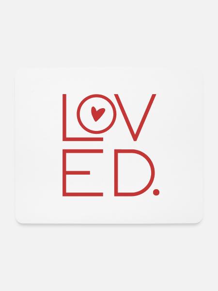 LOVED, Du wirst geliebt, Liebe, Valentinstag, Herz - Mousepad (Querformat) - Weiß