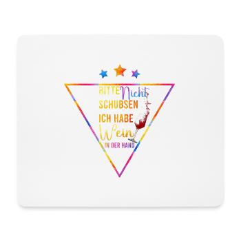 Wine in the hand - please do not push - Mouse Pad (horizontal) - white - Front